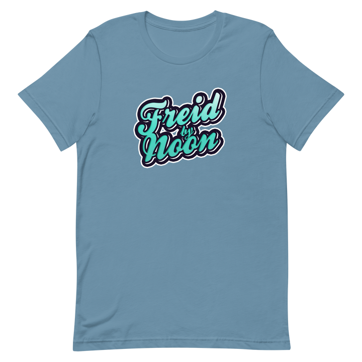 Freid by Noon - T-Shirt